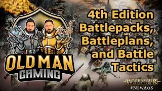 Old Man Gaming Hour | Battlepack and Battleplans in AoS 4th edition