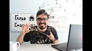 INTRODUÇÃO À TRELIÇAS PLANAS