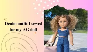 Sewed an outfit for my AG doll Video