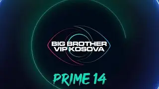 PRIME 14 - Big Brother VIP Kosova 3 - 02.12.2024