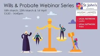 Wills & Probate webinar with Legal Network Wales & London Webinar 3 of 3 Live: 1st April 2021