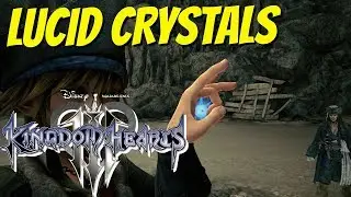 KINGDOM HEARTS 3 | FASTEST WAY TO GET LUCID CRYSTALS