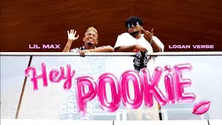LOGAN VERSE - HEY POOKIE ft. @Lil_MAX (OFFICIAL MUSIC VIDEO)