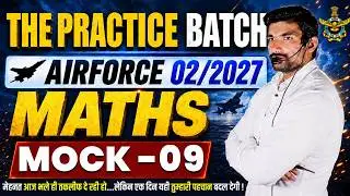 Air Force 02/2027 Maths Mock Test 09 🔥 | Top Expected Questions | By Robin Tomar Sir