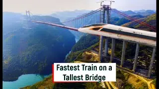 Dont miss | Nankun Railway | World's Fastest Train passing on Tallest Bridge in 2020