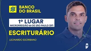 Qual foi a estratégia do Leonardo Escribano, 1º colocado no concurso do Banco do Brasil?