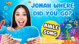 Kids Bible Song! - Jonah Where Did You Go? - Songs for Kids!