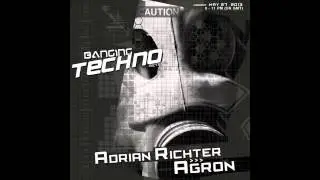 Banging Techno sets 056  Adrian Richter and Agron