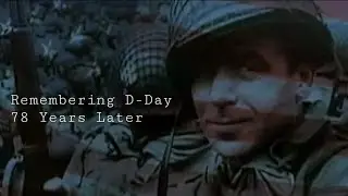 Remembering: D-Day 78 Years Later