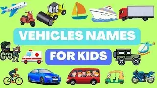 Learn Vehicle Name for kids || Vehicle name for kid in English