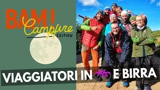 VIAGGIO IN BICICLETTA VERSO IL BAM CAMPFIRE AL RIFUGIO LAUSEN