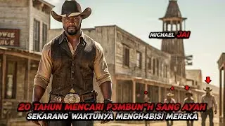 Seorang Koboy Pemb4nta! Telah Kembali !!! | Alur Film Action Terbaru