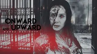 Wanda Maximoff || Onward & Upward [Multiverse of Madness]