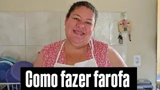 FAROFA mais FÁCIL do MUNDO!!
