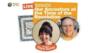 Projectkin Live: Stories250 with Diane Burley of Musings of a Storyteller