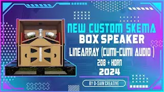[PLAN] SKEMA BOX LINEARRAY( CUMI-CUMI AUDIO )  NEWCUSTOM  2025 ( 208 + HORN ) 