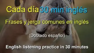 🎧Mejora tu ingl&eacute;s: Frases comunes y jerga en ingl&eacute;s｜Entrenamiento intensivo de escucha