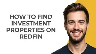 How to Find Investment Properties on Redfin - GUIDE!