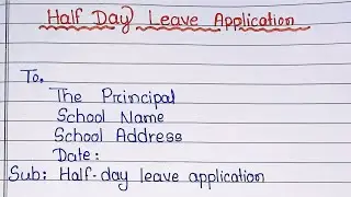 Half day leave application in English l Leave application for two days l One day leave application 