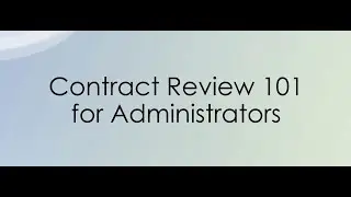 Contract Review 101 for Administrators