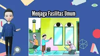 BPI 4B Menjaga fasilitas UMUM