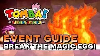Tomba! Special Edition - Break The Magic Egg! (Event Guide)