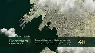 Dammam Saudi Arabia 3D Satellite Map Animation 4K | Cinematic Aerial City View
