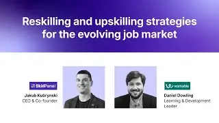Reskilling and upskilling strategies for the evolving job market