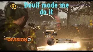 The Division 2 TU18.2 Devil made me do it. Dark Zone PvP