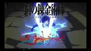 【OP&ED縛りMAD】鋼の錬金術師×アウトサイダー