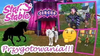 Star Stable #128 / Przygotowania Do Odbicia Concorda Z Cyrku Ydrisa!!!⏰🤩🎪🤔🐎📚