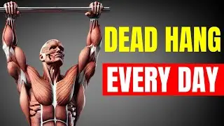 What Happens When You Start to Dead Hang Every Day? You Won't Believe the Benefits!