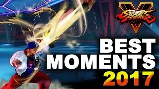 SFV * BEST, Ridiculous, Savage & Funny Moments of 2017 (Part 2)