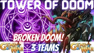 Broken DOOM! Gems of War Purple Tower of Doom Teams and Strategy | 3 Teams Hi/Mid/Low level