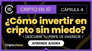 C&oacute;mo invertir en criptomonedas seg&uacute;n tu perfil de riesgo - Cripto en 10' N&ordm;4