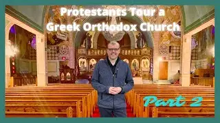 Part 2 - Our Tour of Holy Trinity Cathedral Charlotte (Greek Orthodox Church)