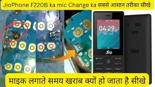 Jio Phone F22B Ka MIC 4PIN Ke Change || Jio phone F320B 5Pin mic problem Fix Repair Hindi
