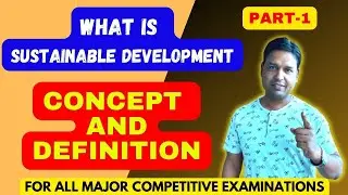 Sustainable Development || Sustainable Development for UGC NET Examination || Concept and Definition