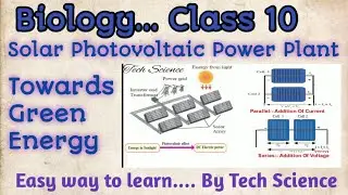 Solar Photovoltaic Cell | Solar Power Plant | Electricity From Solar Energy| Tech Science