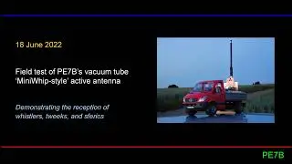 More WHISTLERS, TWEEKS and SFERICS with the PE7B vacuum tube active antenna