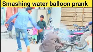 Smashing water balloon prank in pakistan  I Sanwal pranks