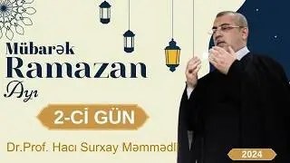 Hacı Surxay Məmmədli  -  M&uuml;barək Ramazan Ayı 2026