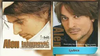 Alen Islamovic - Ljubice - (Audio 2002) HD