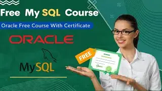 Oracle Free Database Course With Certificate | Learn SQL In Free | MySQL Free Course