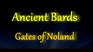 Ancient Bards - Gates of Noland (Lyrics)