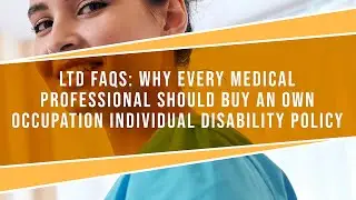 Why Every Medical Professional Should Buy An Own Occupation Individual Disability Policy