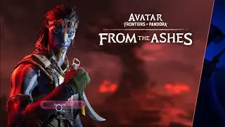 Avatar: Frontiers of Pandora.  From the Ashes.  Part 3.