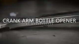 Bicycle Crank Arm Bottle Opener - Small Bicycle Recycling Project