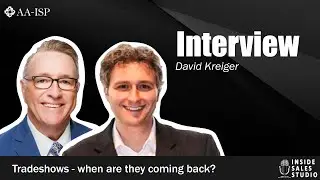 Interview Series: David Kreiger on Tradeshows, when are they coming back?