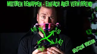 Wie man Motoren tauscht | Motor Remapping in Betaflight/Emuflight | Deutsche Version